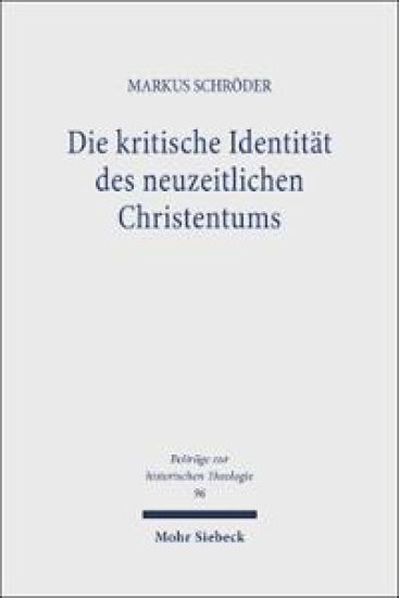 Die kritische Identität des neuzeitlichen Christentums