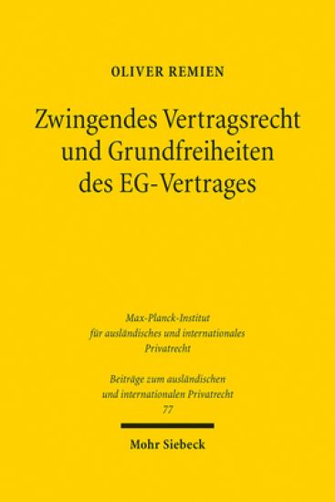 Zwingendes Vertragsrecht und Grundfreiheiten des EG-Vertrages