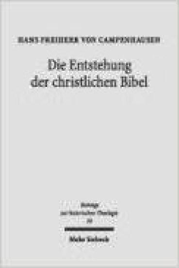 Die Entstehung der christlichen Bibel