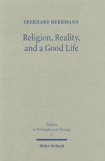 Religion, Reality, and a Good Life