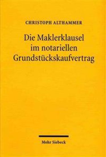 Die Maklerklausel im notariellen Grundstückskaufvertrag