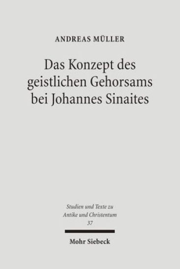 Das Konzept des geistlichen Gehorsams bei Johannes Sinaites