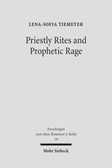 Priestly Rites and Prophetic Rage