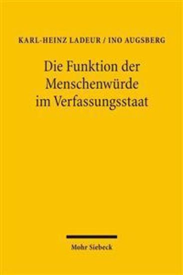 Die Funktion der Menschenwürde im Verfassungsstaat