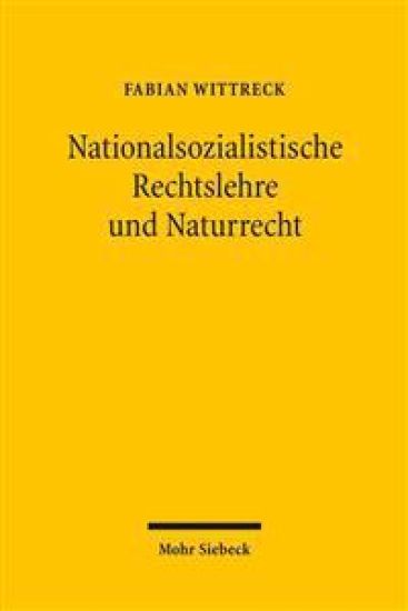 Nationalsozialistische Rechtslehre und Naturrecht