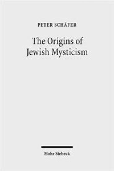 The Origins of Jewish Mysticism