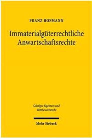Immaterialgüterrechtliche Anwartschaftsrechte