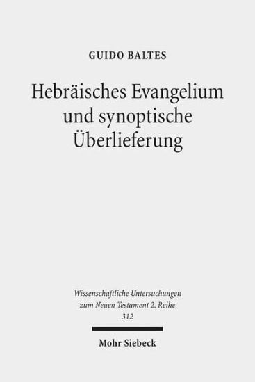 Hebräisches Evangelium und synoptische Überlieferung