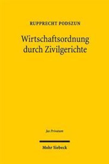 Wirtschaftsordnung durch Zivilgerichte