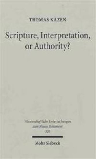 Scripture, Interpretation, or Authority?