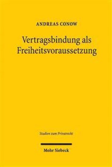 Vertragsbindung als Freiheitsvoraussetzung