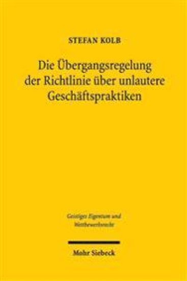 Die Übergangsregelung der Richtlinie über unlautere Geschäftspraktiken