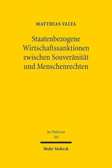 Staatenbezogene Wirtschaftssanktionen zwischen Souveränität und Menschenrechten