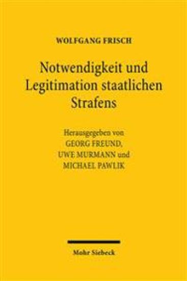 Notwendigkeit und Legitimation staatlichen Strafens