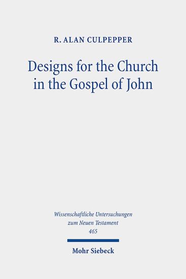 Designs for the Church in the Gospel of John