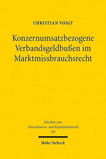 Konzernumsatzbezogene Verbandsgeldbußen im Marktmissbrauchsrecht