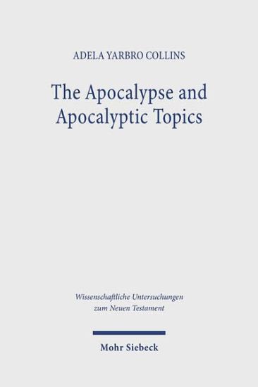 The Apocalypse and Apocalyptic Topics