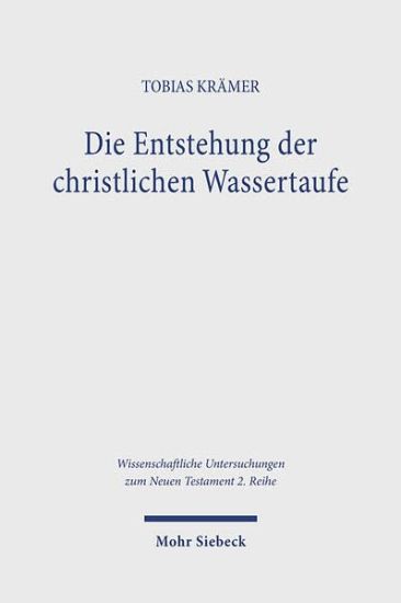 Die Entstehung der christlichen Wassertaufe