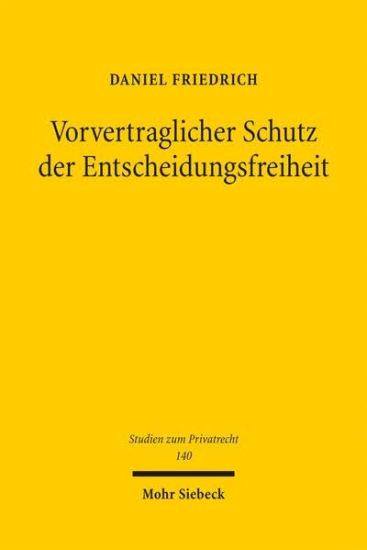 Vorvertraglicher Schutz der Entscheidungsfreiheit