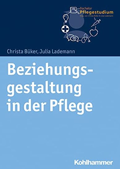 Beziehungsgestaltung in Der Pflege
