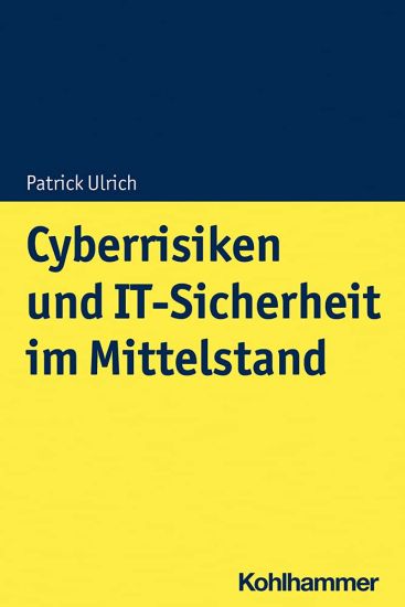 Cyberrisiken Und It-Sicherheit Im Mittelstand