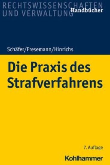 Die PRAXIS Des Strafverfahrens