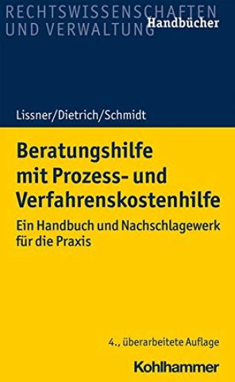 Beratungshilfe Mit Prozess- Und Verfahrenskostenhilfe: Ein Handbuch Und Nachschlagewerk Fur Die PRAXIS