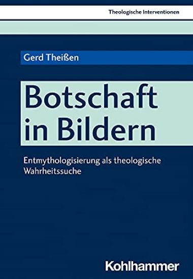 Botschaft in Bildern: Entmythologisierung ALS Theologische Wahrheitssuche