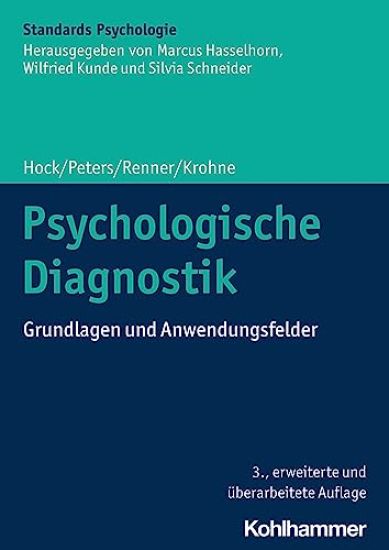 Psychologische Diagnostik: Grundlagen Und Anwendungsfelder