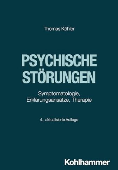Psychische Storungen: Symptomatologie, Erklarungsansatze, Therapie