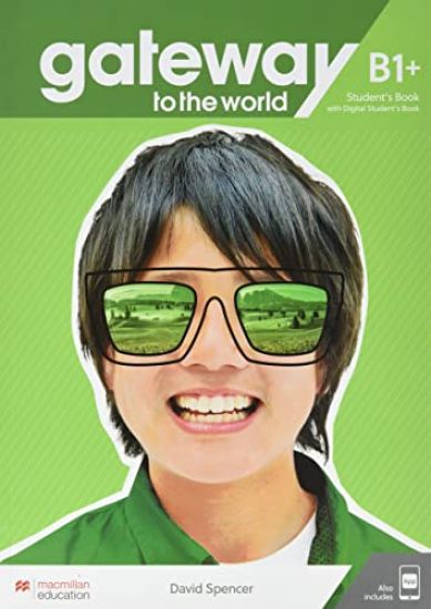 Gateway to the world B1+. Student's Book + DSB + App