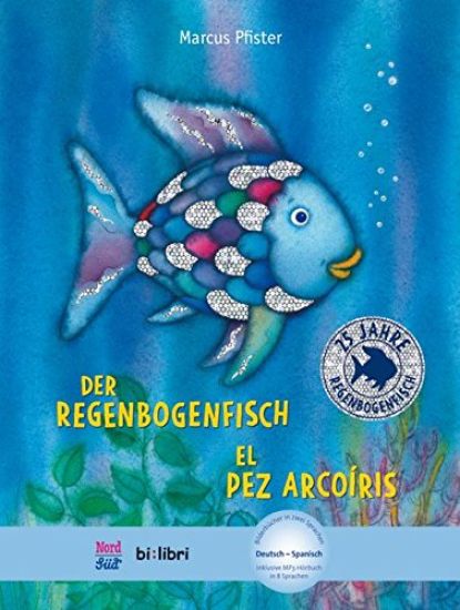 Der Regenbogenfisch. Deutsch-Spanisch