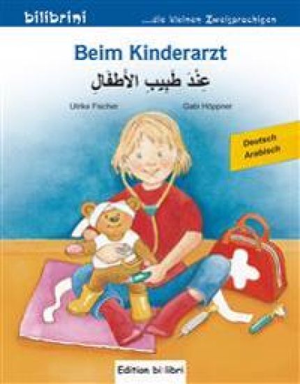Beim Kinderarzt.Kinderbuch Deutsch-Arabisch – Ulrike Fischer, kirjan kansikuva