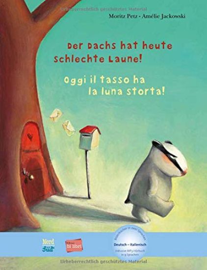 Der Dachs hat heute schlechte Laune! Kinderbuch Deutsch-Italienisch