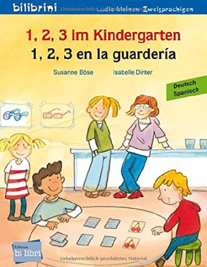 1, 2, 3 im Kindergarten. Kinderbuch Deutsch-Spanisch