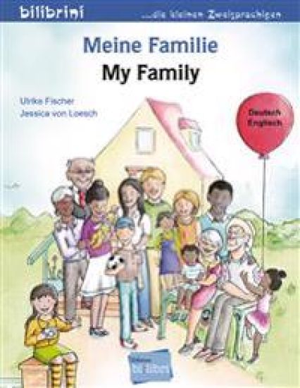 Meine Familie. Kinderbuch Deutsch-Englisch – Ulrike Fischer, kirjan kansikuva