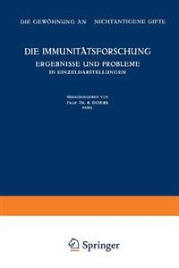 Die Immunitätsforschung Ergebnisse und Probleme in Einzeldarstellungen