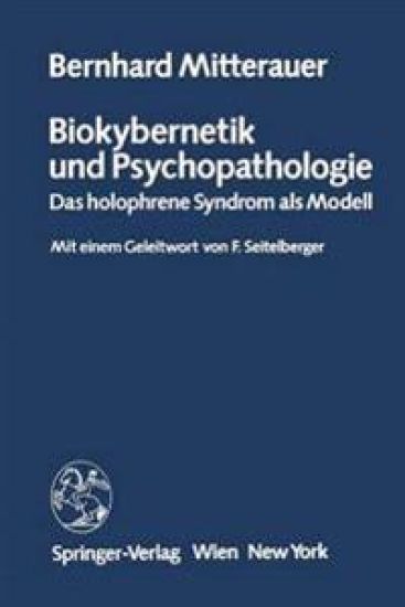 Biokybernetik und Psychopathologie