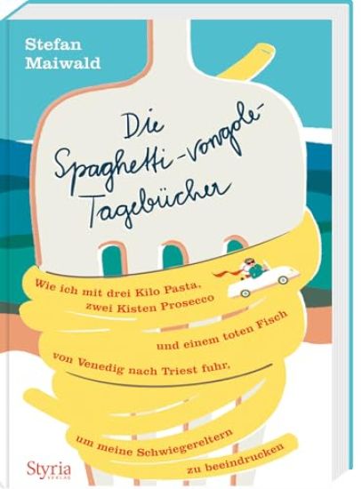 Die Spaghetti-vongole-Tagebücher