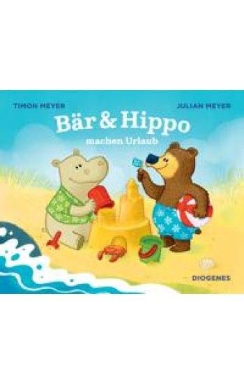 Bär & Hippo machen Urlaub