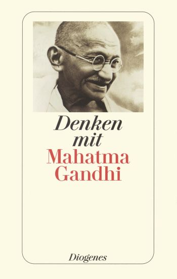 Denken mit Mahatma Gandhi