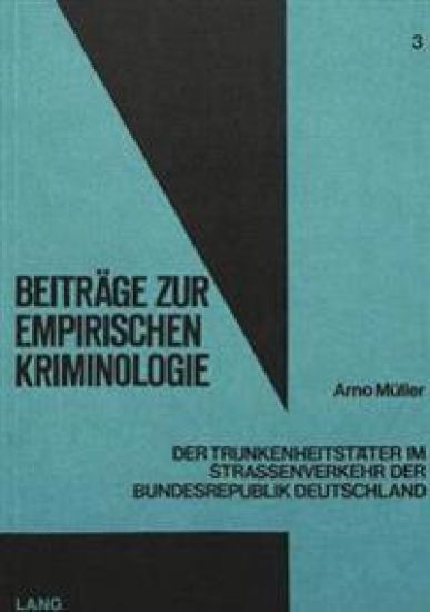 Der Trunkenheitstaeter Im Strassenverkehr Der Bundesrepublik Deutschland