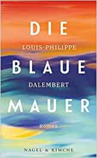 Die blaue Mauer