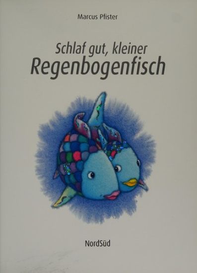 Schlaf gut, kleiner Regenbogenfisch