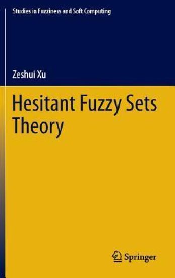 Hesitant Fuzzy Sets Theory