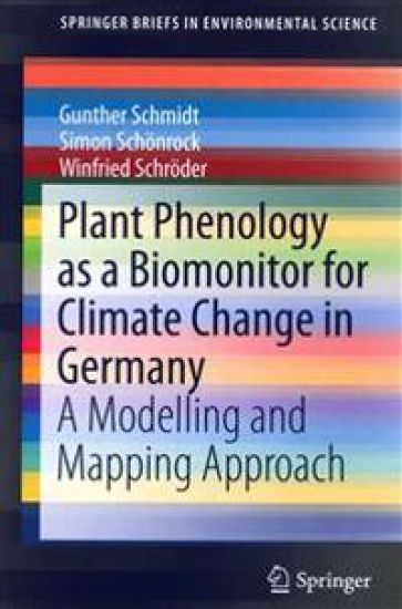 Plant Phenology as a Biomonitor for Climate Change in Germany