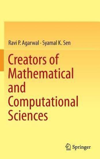 Creators of Mathematical and Computational Sciences – Ravi P Agarwal, kirjan kansikuva