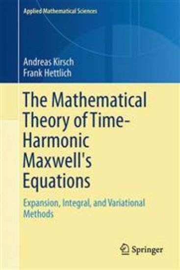 The Mathematical Theory of Time-Harmonic Maxwell's Equations