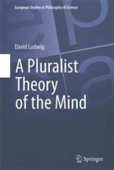 A Pluralist Theory of the Mind