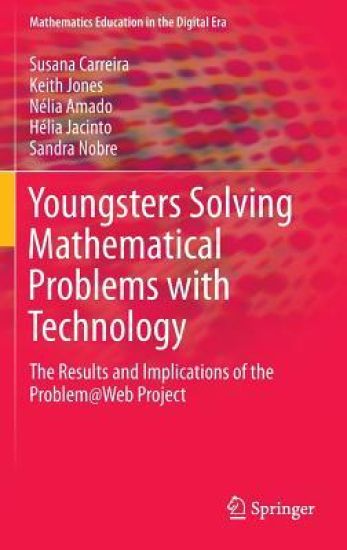 Youngsters Solving Mathematical Problems with Technology – Susana Carreira, kirjan kansikuva